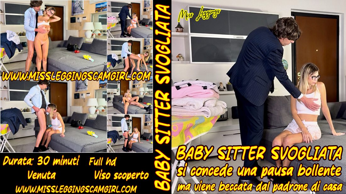 BABY SITTER SVOGLIATA SI CONCEDE UNA PAUSA BOLLENTE MA VIENE BECCATA DAL PADRONE DI CASA