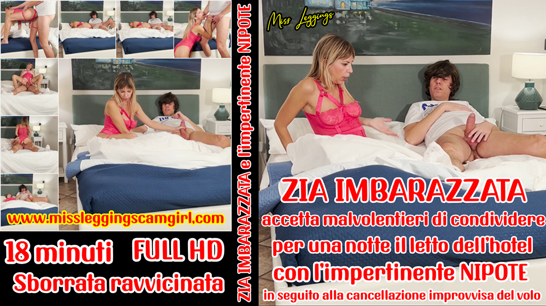 ZIA IMBARAZZATA ACCETTA MALVOLENTIERI DI CONDIVIDERE PER UNA NOTTE IL LETTO DELL'HOTEL CON L'IMPERTINENTE NIPOTE